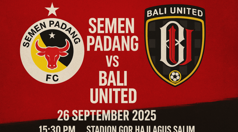Pertarungan sengit Semen Padang vs Bali United, prediksi dan statistik Liga 1 26 September 2025