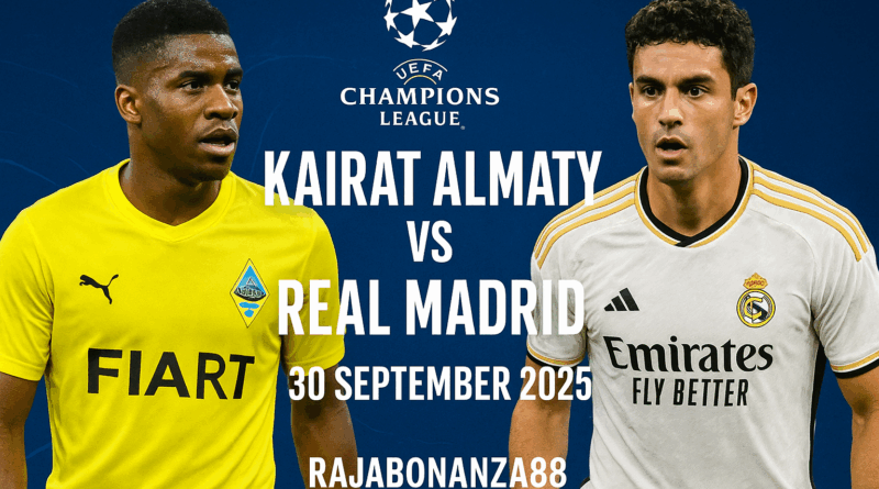Pertandingan Liga Champions Kairat Almaty vs Real Madrid tanggal 30 September 2025