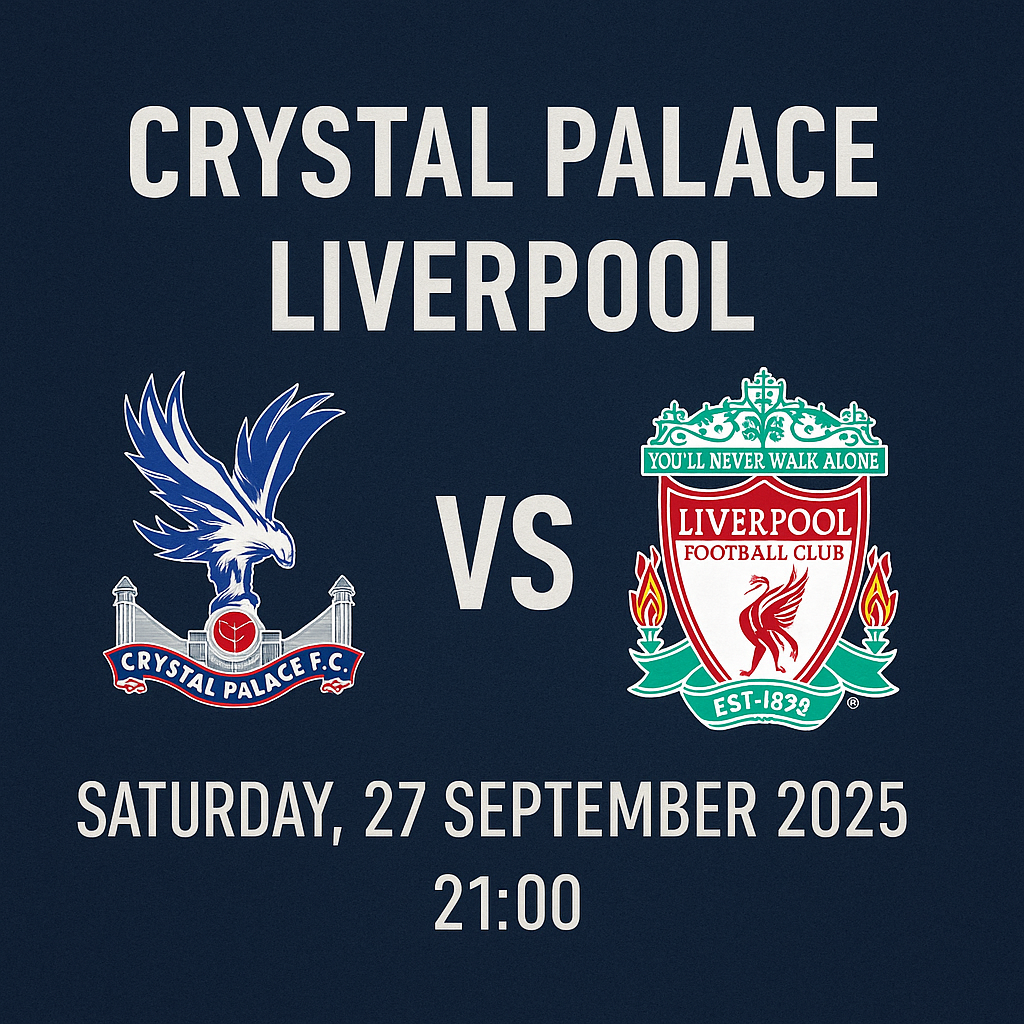 pertandingan Crystal Palace vs Liverpool di Premier League, menampilkan logo kedua klub, jadwal pertandingan 27 September 2025 pukul 21:00