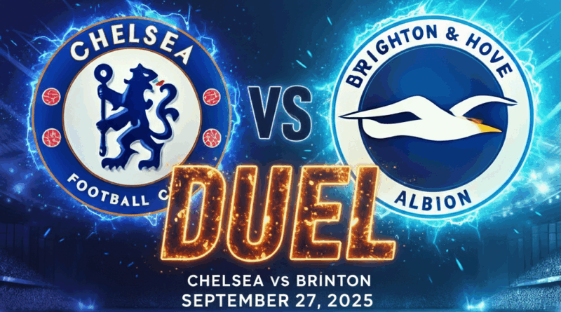 (Chelsea vs Brighton 27 September 2025)