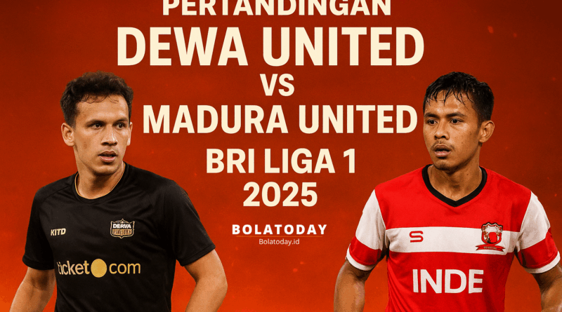 Pertandingan Dewa United vs Madura United di BRI Liga 1 2025