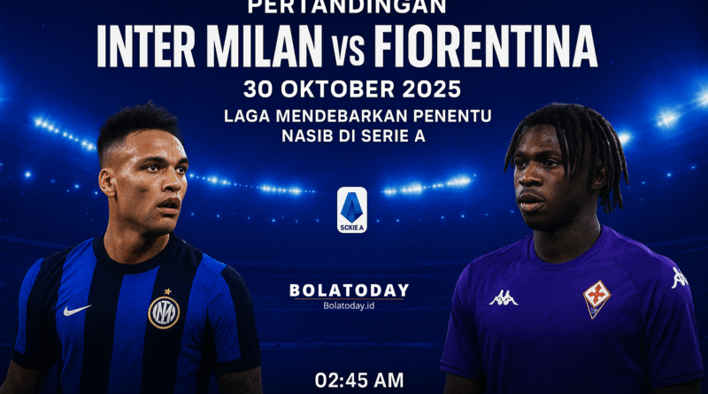 Pertandingan Inter Milan vs Fiorentina 30 Oktober 2025: Laga Epic Penentu Nasib di Serie A