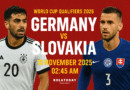 Pertandingan Germany vs Slovakia 18 November 2025: Analisis Lengkap World Cup Qualifikasi 2026