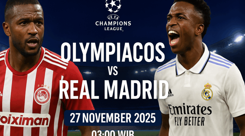Pertandingan Olympiacos vs Real Madrid 27 November 2025